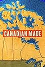 Canadian Made (2011)