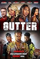 Daniel Baldwin, Lil' Zane, Claudia Jordan, Jeff Shelley, Ill Trill Neil, Breanna Morgan, Dessi Sykes, Alex Schimmelman, Zeno Williams, Joseph A. Elmore Jr., LaToya Ward, Xamon Glasper, T. Denise Johnson, and Johnnard Harper in Gutter (2022)