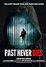 Past Never Dies (TV Movie 2019) Poster