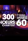 300 choeurs pour + de vie (2011)