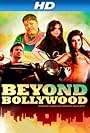 Beyond Bollywood (2013)