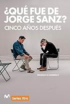 ¿Qué fue de Jorge Sanz? 5 años después (2016)