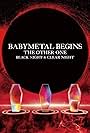 Babymetal: Babymetal Begins -The Other One (2023)