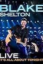 Blake Shelton Live: It's All About Tonight (2010)