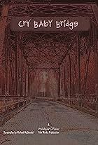 Cry Baby Bridge