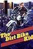 The Dirt Bike Kid (1985) Poster