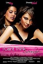 Lisa Ray and Sheetal Sheth in I Can't Think Straight (2008)