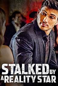 Stalked by a Reality Star (2018)