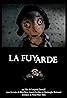 La Fuyarde (2009) Poster