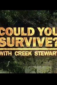 Primary photo for Could You Survive? with Creek Stewart