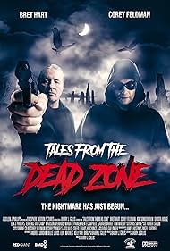 Corey Feldman, Barry J. Gillis, Bret Hart, Dakota House, Gabriel Jarret, Tom Malloy, Kim Sønderholm, Len J. Phillips, Maria J. Parker, Alice Creed, Dori Book, and Ramez Fawzy in Tales from the Dead Zone