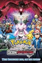 Pokémon the Movie: Diancie and the Cocoon of Destruction