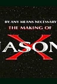 By Any Means Necessary: The Making of 'Jason X' (2002)