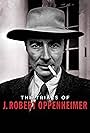 J. Robert Oppenheimer in The Trials of J. Robert Oppenheimer (2010)