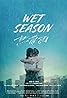 Wet Season (2019) Poster