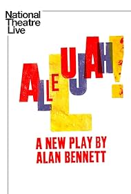 National Theatre Live: Allelujah! (2018)