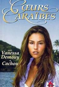 Vanessa Demouy in Coeurs caraïbes (1995)