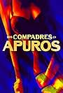 Dos compadres en apuros (2015)