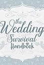 The Wedding Survival Handbook (2019)