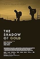 The Shadow of Gold (2019)