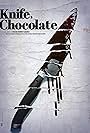 Knife, Chocolate (2021)