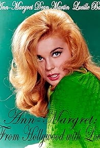 Primary photo for Ann-Margret: From Hollywood with Love