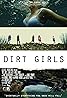 Dirt Girls Poster