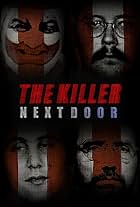 David Berkowitz, John Wayne Gacy, Ed Kemper, and Gary Heidnik in The Killer Next Door (2021)