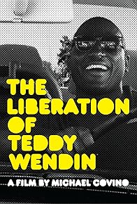 Primary photo for The Liberation of Teddy Wendin