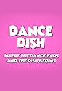Dance Dish (2020)