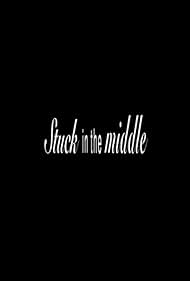 Stuck in the Middle (2019)