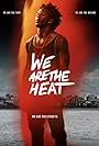 We Are the Heat (2018)