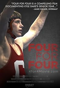 Primary photo for Four for Four: The Kyle Dake Story