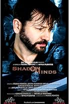 Arturo Portillo, J.D. Marmion, Frank Powers, Kevin Wester, Ivan Aguilar, Gonzalo Robles, Jerry Walker, Myka Puentes, and Michelle Martinez in Shadow Minds (2017)