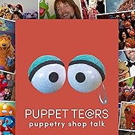 Primary photo for Puppet Tears: Puppetry Shop Talk