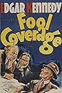 Billy Franey, Robert Emmett Keane, and Edgar Kennedy in Fool Coverage (1938)