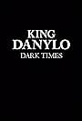 King Danylo: Dark times (2020)