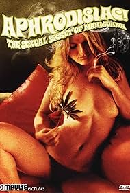 Aphrodisiac!: The Sexual Secret of Marijuana (1971)