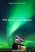 Thai Aurora at the Horizon (2014)