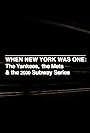 When New York Was One: The Yankees, the Mets & The 2000 Subway Series (2020)