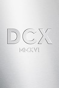 Primary photo for DCX MMXVI Live