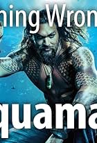 Everything Wrong With Aquaman In 21 Minutes Or Less (2019)