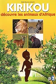 Mathis Cano in Kirikou découvre les animaux d'Afrique (2007)