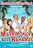 Matrimonio alle Bahamas (2007) Poster