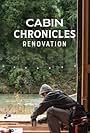 Cabin Chronicles: Renovation (2023)