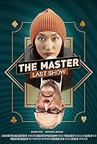 The Master: Last Show (2019)