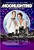 Moonlighting (TV Series 1985–1989) Poster