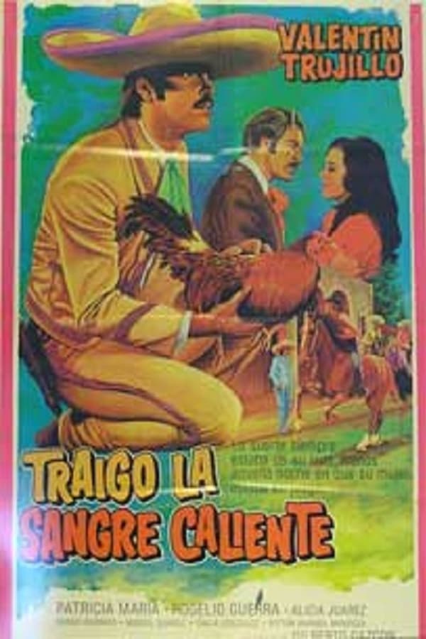 Traigo la sangre caliente (1977)