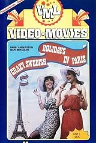 Crazy Swedish Holidays in Paris (1980)