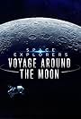 Space Explorers: Voyage Around the Moon (2023)